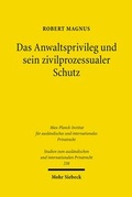 Abbildung von: Das Anwaltsprivileg und sein zivilprozessualer Schutz - Mohr Siebeck