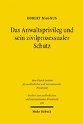 Cover: Das Anwaltsprivileg und sein zivilprozessualer Schutz - Mohr Siebeck