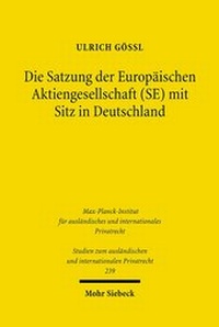 Abbildung von: Die Satzung der Europaeischen Aktiengesellschaft (SE) mit Sitz in Deutschland - Mohr Siebeck