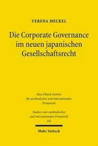 Abbildung von: Die Corporate Governance im neuen japanischen Gesellschaftsrecht - Mohr Siebeck