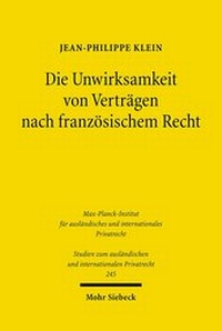 Abbildung von: Die Unwirksamkeit von Vertraegen nach franzoesischem Recht - Mohr Siebeck