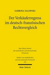 Abbildung von: Der Verkaeuferregress im deutsch-franzoesischen Rechtsvergleich - Mohr Siebeck