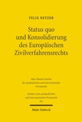 Cover: Status quo und Konsolidierung des Europ&auml;ischen Zivilverfahrensrechts - Mohr Siebeck
