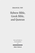 Cover: Hebrew Bible, Greek Bible, and Qumran - Mohr Siebeck