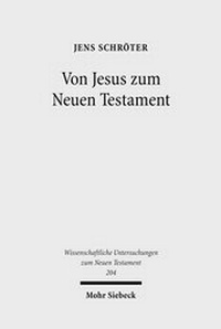 Abbildung von: Von Jesus zum Neuen Testament - Mohr Siebeck