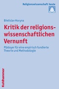 Cover: Kritik der religionswissenschaftlichen Vernunft - Kohlhammer