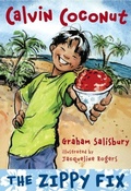Cover: Calvin Coconut: The Zippy Fix - Wendy Lamb Books