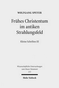 Abbildung von: Fruehes Christentum im antiken Strahlungsfeld - Mohr Siebeck