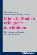 Cover: Klinische Studien erfolgreich durchf&uuml;hren - Kohlhammer