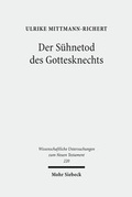 Abbildung von: Der Suehnetod des Gottesknechts - Mohr Siebeck