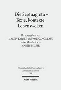 Abbildung von: Die Septuaginta - Texte, Kontexte, Lebenswelten - Mohr Siebeck