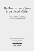 Cover: The Resurrection of Jesus in the Gospel of John - Mohr Siebeck