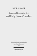 Cover: Roman Domestic Art and Early House Churches - Mohr Siebeck