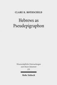 Abbildung von: Hebrews as Pseudepigraphon - Mohr Siebeck