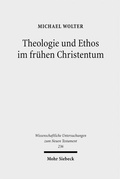 Cover: Theologie und Ethos im fr&uuml;hen Christentum - Mohr Siebeck