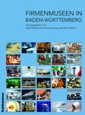 Cover: Firmenmuseen in Baden-W&uuml;rttemberg - Kohlhammer