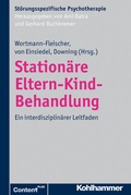 Cover: Station&auml;re Eltern-Kind-Behandlung - Kohlhammer