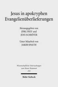Abbildung von: Jesus in apokryphen Evangelienueberlieferungen - Mohr Siebeck