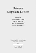Cover: Between Gospel and Election - Mohr Siebeck
