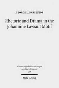 Abbildung von: Rhetoric and Drama in the Johannine Lawsuit Motif - Mohr Siebeck