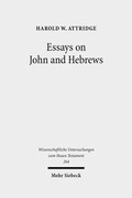 Abbildung von: Essays on John and Hebrews - Mohr Siebeck