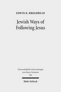 Abbildung von: Jewish Ways of Following Jesus - Mohr Siebeck