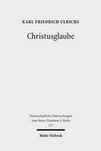 Abbildung von: Christusglaube - Mohr Siebeck