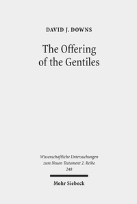 Abbildung von: The Offering of the Gentiles - Mohr Siebeck