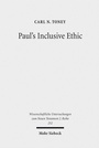 Cover: Paul's Inclusive Ethic - Mohr Siebeck