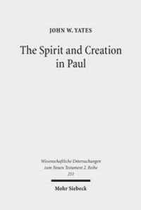 Abbildung von: The Spirit and Creation in Paul - Mohr Siebeck