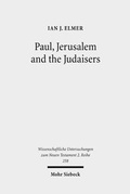 Abbildung von: Paul, Jerusalem and the Judaisers - Mohr Siebeck