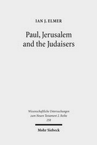 Abbildung von: Paul, Jerusalem and the Judaisers - Mohr Siebeck
