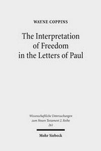 Abbildung von: The Interpretation of Freedom in the Letters of Paul - Mohr Siebeck
