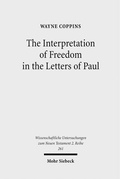Cover: The Interpretation of Freedom in the Letters of Paul - Mohr Siebeck