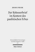 Abbildung von: Der Kolosserbrief im Kontext des paulinischen Erbes - Mohr Siebeck