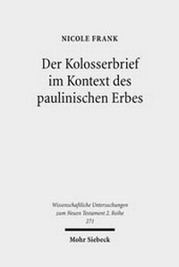 Abbildung von: Der Kolosserbrief im Kontext des paulinischen Erbes - Mohr Siebeck