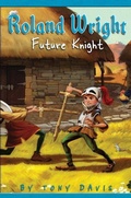 Cover: Roland Wright: Future Knight - Delacorte Press