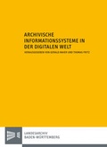 Cover: Archivische Informationssysteme in der digitalen Welt - Kohlhammer