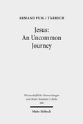 Abbildung von: Jesus: An Uncommon Journey - Mohr Siebeck