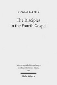 Abbildung von: The Disciples in the Fourth Gospel - Mohr Siebeck