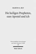 Cover: Die heiligen Propheten, eure Apostel und ich - Mohr Siebeck