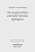 Abbildung von: The Gospel of Peter and Early Christian Apologetics - Mohr Siebeck