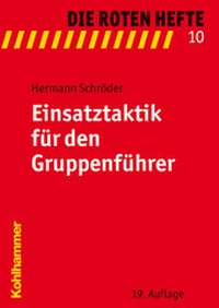 Bild vergrößern Bild: Einsatztaktik für den Gruppenführer - Kohlhammer