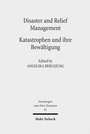Bild: Disaster and Relief Management - Katastrophen und ihre Bew&auml;ltigung - Mohr Siebeck