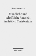 Abbildung von: Mündliche und schriftliche Autorität im frühen Christentum - Mohr Siebeck