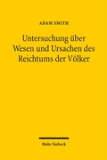 Bild: Untersuchung &uuml;ber Wesen und Ursachen des Reichtums der V&ouml;lker - Mohr Siebeck