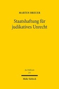 Bild: Staatshaftung fuer judikatives Unrecht - Mohr Siebeck