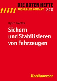 Abbildung von: Sichern und Stabilisieren von Fahrzeugen - Kohlhammer