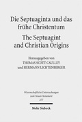 Cover: Die Septuaginta und das fr&uuml;he Christentum - The Septuagint and Christian Origins - Mohr Siebeck