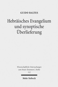 Cover: Hebr&auml;isches Evangelium und synoptische &Uuml;berlieferung - Mohr Siebeck